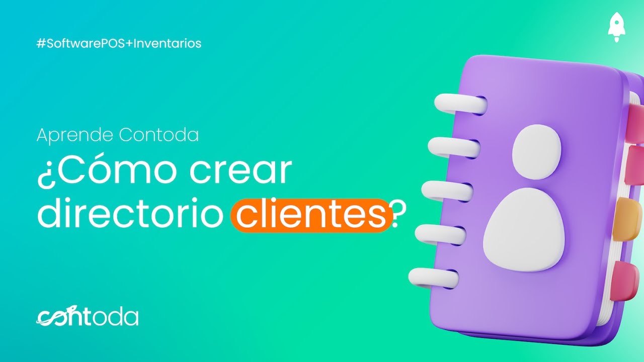 ¿Cómo crear clientes? | #AprendeContoda