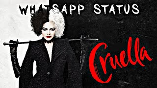 Cruella- Girl attitude whatsapp status