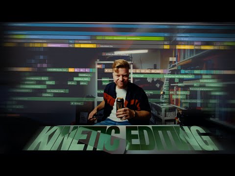 Kinetic Editing - Episode 1