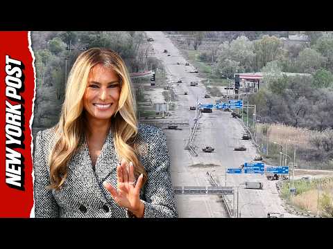 New York Post: First Lady Melania Trump Brokers Cease-Fire Deal in Ukraine City Oleshky to Evacuate Residents