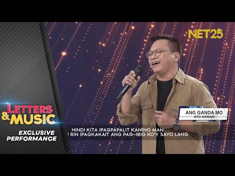 Ato Arman - Ang Ganda Mo (NET25 Letters and Music Performance)
