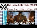 The Incredible Hulk 2008 35mm Film Trailer 2 Scope 4K