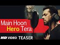 'Main Hoon Hero Tera' Song TEASER - Salman ...