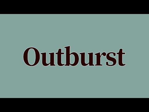 Outburst Meaning and Definition