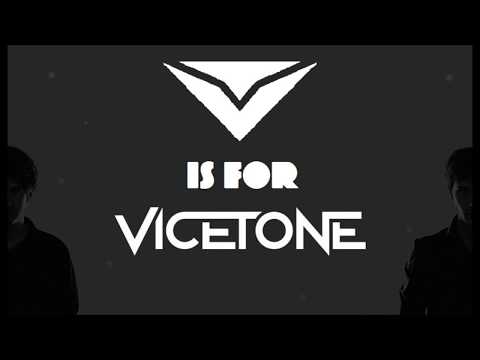 V is for Vicetone - 2 Hour Mix (All Releases)