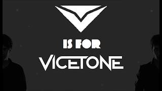 V is for Vicetone - 2 Hour Mix (All Releases)
