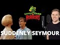 Suddenly Seymour - Little Shop of Horrors (Seymour Part Only - Karaoke)