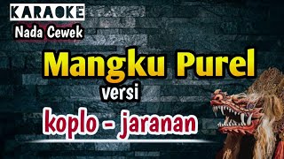 Download lagu Mangku Purel ( karaoke ) versi koplo - jaranan Nada cewek mp3