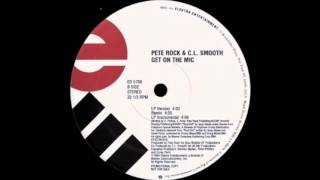 Pete Rock &amp; C. L. Smooth Get On The Mic (Remix) HQ