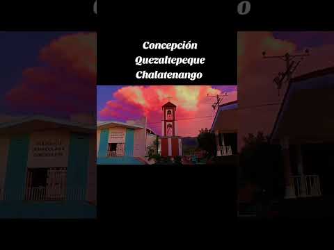 Concepción Quezaltepeque Chalatenango