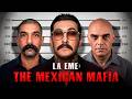 THE PRISON GANG THAT CONQUERED CALIFORNIA The Mexican Mafia La Eme