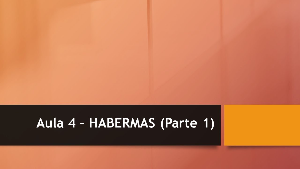 FLP0469 Aula 4 - Habermas - Esfera pública política - Cap.  8 de Facticidade e Validade (Parte 1)