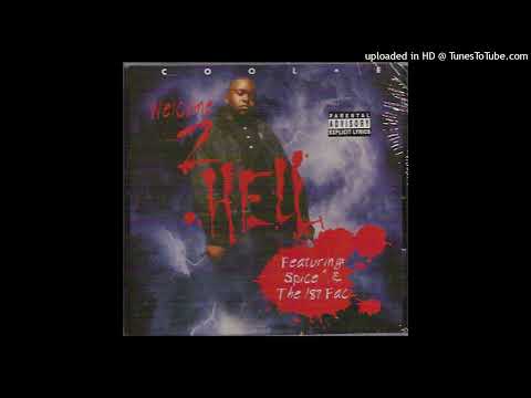Cool-E Ft Spice 1 & 187 Fac - Welcome 2 Hell💥💥💥💥Dope💥💥