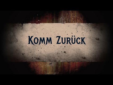 Komm zurück!!!