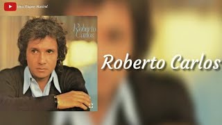 Roberto Carlos - Música Suave (Letra) ᵃᑭ
