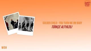 [TR] Golden Child - You Turn Me On Baby