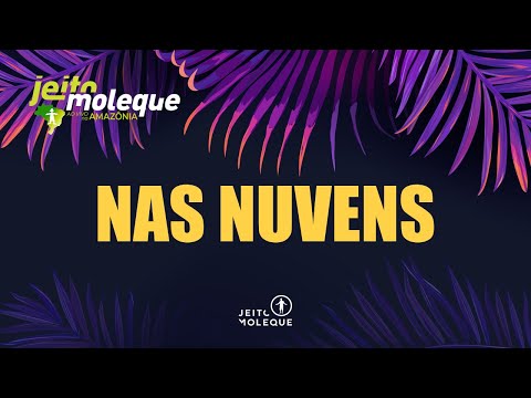 Nas Nuvens - Jeito Moleque