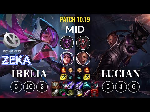 VG Zeka Irelia vs Lucian Mid - KR Patch 10.19