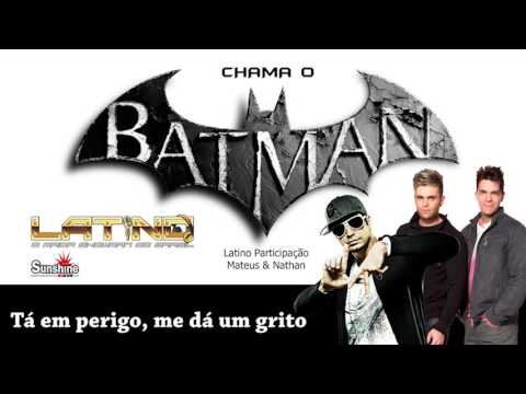 CHAMA O BATMAN   LATINO PART MATEUS & NATHAN TEASER