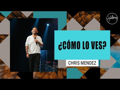 IGLESIA EN LINEA | ¿Cómo lo ves? - Chris Mendez | Hillsong Buenos Aires