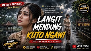 Download lagu LANGIT MENDUNG KUTO NGAWI 🌧️ | Cover Slow Pop Rock Jawa Paling Sedih Bikin Nangis mp3 Download lagu LANGIT MENDUNG KUTO NGAWI 🌧️ | Cover Slow Pop Rock Jawa Paling Sedih Bikin Nangis mp3