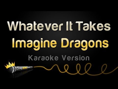 Imagine Dragons Whatever It Takes Karaoke Version