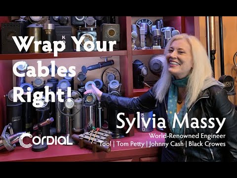 Wrap Your Cables Right- Cordial Moments With Sylvia Massy