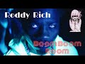 #RoddyRich#BoomBoomRoom# new song