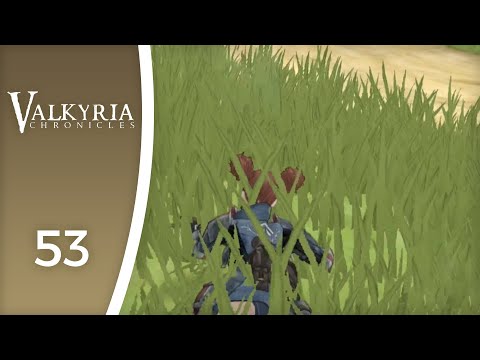 The grass is our friend - Let's Play Valkyria Chronicles #53