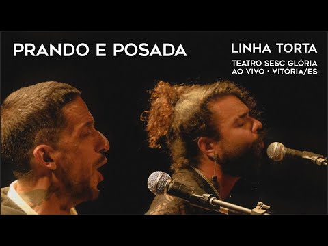 André Prando e Posada - Linha torta (Sesc Glória - Vitória/ES, 2022)