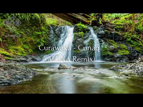 Curawaka - Cuñaq (ALUNA Remix)