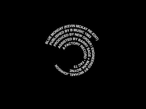 New Order - Blue Monday (Kevin McKay Re-Edit)