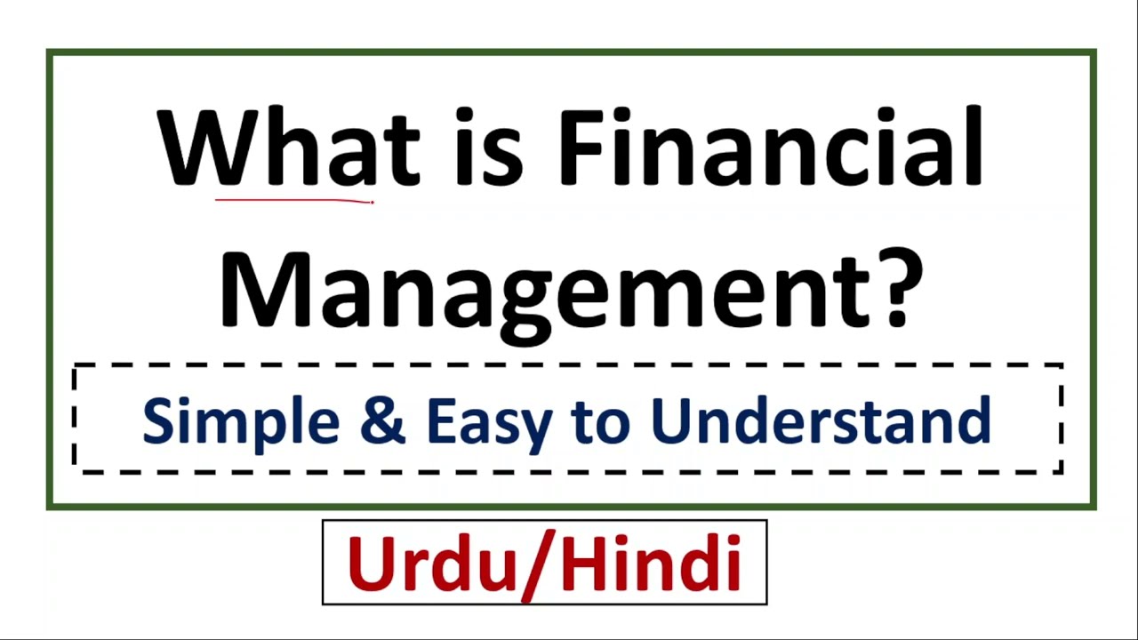 What is Financial Management? Simple & Easy Definition