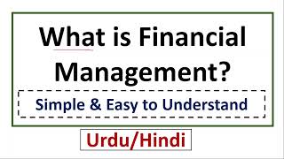What is Financial Management? Simple & Easy Definition