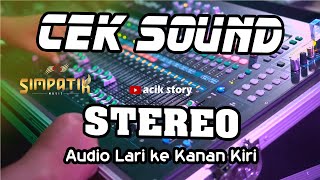 Download lagu CEK SOUND SIMPATIK MUSIC LIVE STEREO mp3