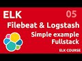 Filebeat To Logstash To Elasticsearch ELK 05