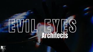Architects - Evil Eyes (Unofficial Lyric Video)