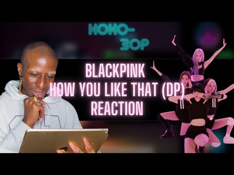 EX-BALLET DANCER REACTS to BLACKPINK - How You Like That (Dance Practice)