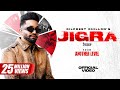 Dilpreet Dhillon Jigra HD Video 2023 Desi Crew Latest Punjabi Song New Punjabi Song 2023