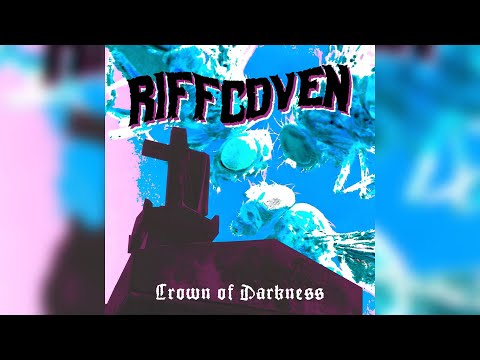Riffcoven - Crown of Darkness (2018)