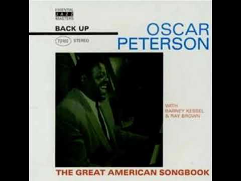 Oscar Peterson - Back Up - The Great American Songbook (1952)