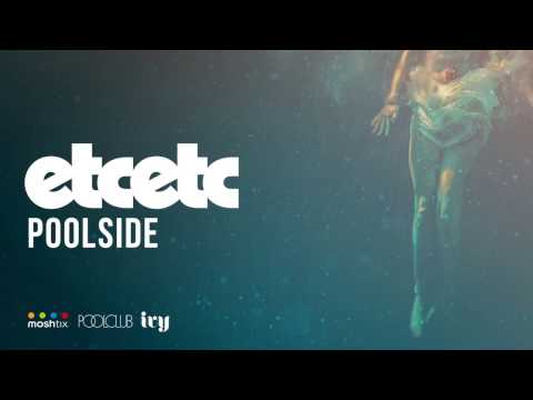etcetc Poolside ft PNAU (DJ set), Set Mo, Bang Gang DJs