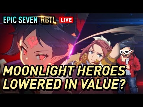[Epic Seven] RBTL: Moonlight System Changes & Hero Nerfs