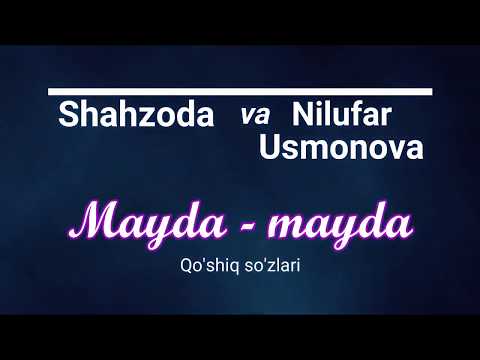 Shahzoda va Nilufar Usmonova - Mayda-mayda (Lyrics)/ Шахзода ва Нилуфар - Майда-майда