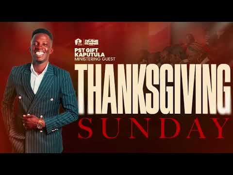 Pst. Gift Kaputula - Worship Power House Family Church "Thanks Giving Sunday" [Live]