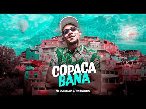 MC Gabrielzim e Yan Pablo DJ - Copacabana
