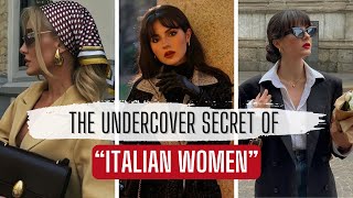 5 Things Italian Women Do but Would Never Tell | Italian Beauty Fashion Secrets