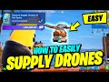 How to EASILY Destroy Supply Drones at Hot Spots - Fortnite Season 2 Quest
