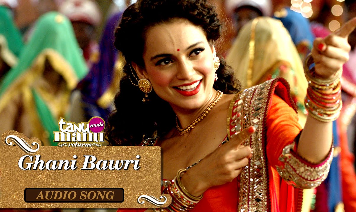Ghani Bawri Lyrics  | Tanu Weds Manu Returns | Jimmy Shergill, Kangana Ranaut, R. Madhavan | Jyoti Nooran | Krsna Solo