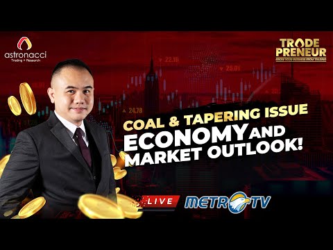 COAL & TAPERING ISSUE | ECONOMY AND MARKET OUTLOOK!